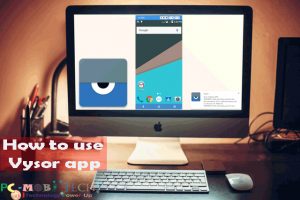How-to-download-install-and-use-Vysor-Google-Chrome-app-and-fix-common-errors