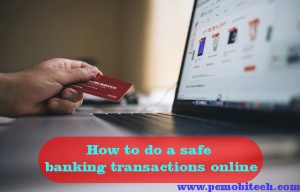 How-to-do-a-safe-Banking-transaction-online