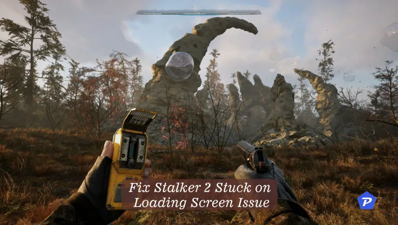 How Fix Stalker 2 Stuck on Loading Screen Issue