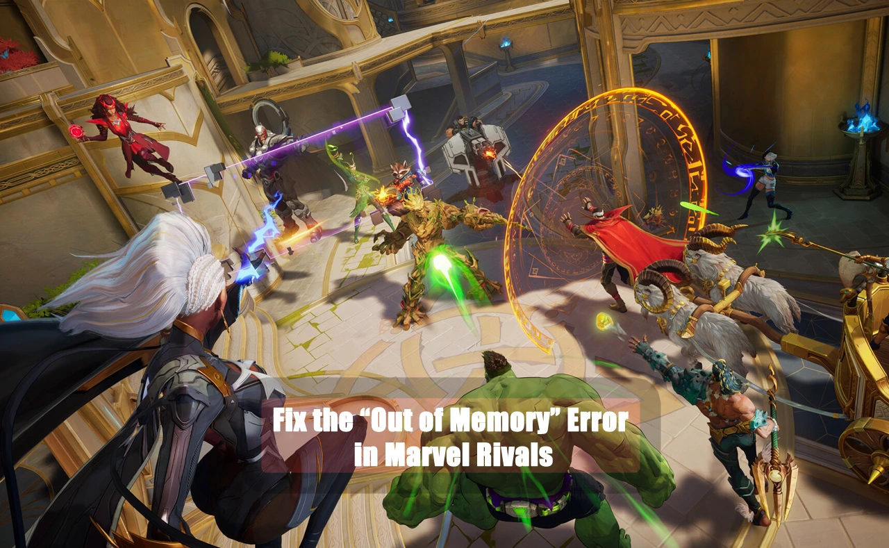 Fix the “Out of Memory” Error in Marvel Rivals